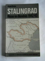 Stalingrad. Risse Im Bündnis 1942/43 Von Förster, Jürgen - Ohne Zuordnung