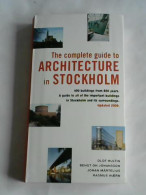 The Complete Guide To Architecture In Stockholm Von Hultin, Olof/ Johansson, Bengt/ Martelius, Johan/ Waern, Rasmus - Non Classés