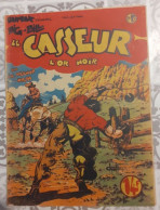 C1 BIG BILL LE CASSEUR # 17 1948 CHOTT Pierre MOUCHOT L Or Noir PORT INCLUS - Originele Uitgave - Frans