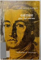 Goethe Par Lui-même - Biographie