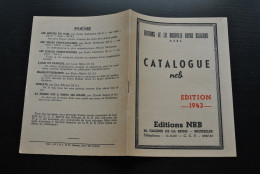 CATALOGUE NRB EDITION 1943 GALERIE DE LA REINE BRUXELLES - NOUVELLE REVUE DE BELGIQUE  - Otros & Sin Clasificación