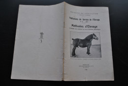 METHODES D'ELEVAGE EMPLOYEES POUR AMELIORER LES RACES D'ANIMAUX DOMESTIQUES MINISTERE DE L'AGRICULTURE 1921 VICTOR FERON - 1901-1940