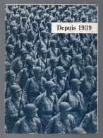 (guerre 39-45) Depûis 1939  ( Edition Fin 1943 Debut 1944)    (CAT7167) - Weltkrieg 1939-45