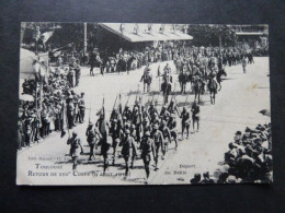 F33 - 31 - Toulouse - Retour Du XVII Corps 9 Aout 1919 - Départ Du Défilé - Edition Bayard - Toulouse