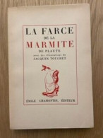 La Farce De La Marmite De Plaute Avec Les Illustrations De Jacques Touchet - Unclassified