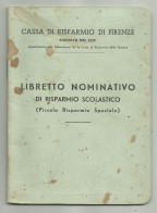 LIBRETTO NOMINATIVO CASSA DI RISPARMIO DI FIRENZE SCANDICCI EMESSO 24 NOV.  1942 - Historical Documents