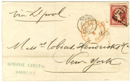GC 532 / N° 17 Superbes Marges Càd T 15 BORDEAUX (32) Sur Lettre Pour New York. Au Recto, Taxe Tampon 3c Rouge Pour La R - 1853-1860 Napoléon III