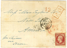 Roulette De Pointillés / N° 17 (filet Effleuré) Càd PARIS (60) Sur Lettre Pour New York. Au Recto, Taxe Tampon 12 Rouge  - 1853-1860 Napoléon III.