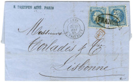 Etoile 22 / N° 29 (2) Càd PARIS / R.  TAITBOUT Sur Lettre Pour Lisbonne. A L'arrivée, Griffe FRANCA Oblitérant Les Timbr - 1863-1870 Napoleon III With Laurels