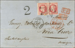 Etoile 26 / N° 32 Paire Càd PARIS / GARE DU NORD Sur Lettre 2 Ports Pour Vera Cruz. Au Recto, Taxe 2 Pour Le Trajet Inté - 1863-1870 Napoleone III Con Gli Allori