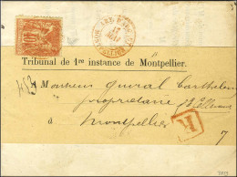 Càd Rouge ART. D'ARGENT / MONTPELLIER / N° 94 Sur Document Complet Du Tribunal Adressé Localement, Recommandé Sous Bande - 1876-1878 Sage (Typ I)