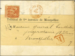 Càd Rouge ART. D'ARGENT / MONTPELLIER / N° 94 Sur Document Complet Du Tribunal Adressé Localement, Recommandé Sous Bande - 1876-1878 Sage (Tipo I)