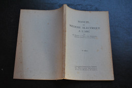 HENRION VAN HORENBEECK Manuel Du Soudure électrique à L'arc 2è Ed. Soudeur Soudage Alliages Métallurgie - Bricolage / Technique