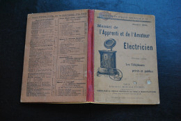 Humbert ZEDA Manuel De L'apprenti Et De L'amateur électricien 3è Partie Les Téléphones Privés Et Publics BERNARD TIGNOL - 1901-1940