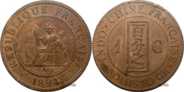 Indochine - Colonie Française - 1 Centime 1894 A - TTB/XF45 Nettoyée - Mon6302 - French Indochina