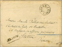 Cachet Provisoire ROUEN / 1871 Sur Lettre Avec Texte Adressée à Un Prisonnier De Guerre à Stettin, Au Recto Griffe FRANC - Oorlog 1870