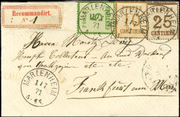 Càd MARLENHEIM / Als. N° 4 + N° 5 + N° 7 Sur Lettre Recommandée Pour Francfort. 1871. - SUP. - R. - Lettres & Documents