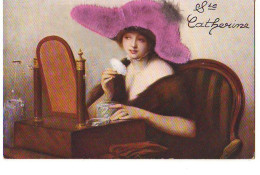 N°14904 - Sainte-Catherine - Femme Se Poudrant Le Nez Avec Un Chapeau En Tissu - Saint-Catherine's Day