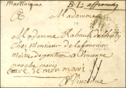 Lettre Avec Texte Daté Au Lamentin Ile Martinique Le 20 Décembre 1787 Pour Vincennes. Au Recto, Très Rare Mention Manusc - Posta Marittima