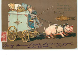 N°12627 - Carte Gaufrée - Je Vous Envoie Ce Poisson ... 1 Er Avril - Carosse Tiré Par Des Cochons - 1 De April (pescado De Abril)