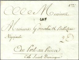 Lettre Avec Texte Daté De La Rochelle Le 21 Juin 1781 Pour Port Au Prince. Au Recto, CAP (Jamet N° 6). - TB / SUP. - R. - Maritime Post