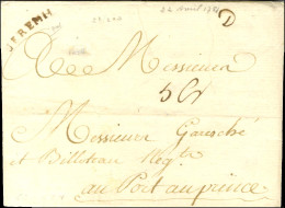 JEREMIE (Jamet N° 2) Sur Lettre Avec Texte Daté De Jérémie Le 22 Avril 1781 Pour Port Au Prince. - TB / SUP. - R. - Poste Maritime
