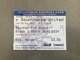 Gillingham V Scunthorpe United 2015-16 Match Ticket - Tickets D'entrée