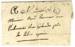 Lettre En Port Payé Avec Texte Daté 1777 Remise Au Bureau E Pour Paris. - TB. - Sonstige & Ohne Zuordnung