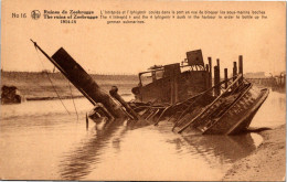 Ruines De ZEEBRUGGE - L'intrépide Et L'Iphigénir Coulés Dans Le Port En Vue De Bloquer Les Sous Marins - Zeebrugge