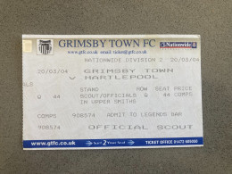 Grimsby Town V Hartlepool United 2003-04 Match Ticket - Tickets & Toegangskaarten