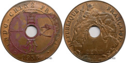 Indochine - Colonie Française - 1 Centime 1938 A - SUP/MS60 Tache - Mon6314 - Französisch-Indochina