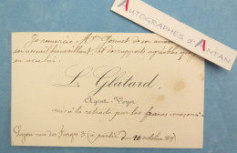 ● CDV 1889 L. GLATARD Agent Voyer "mis à La Retraite Par Les Francs Maçons" - Lyon Rue Des Farges - Remercie M. Gonnet - Cartes De Visite