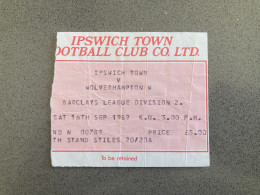 Ipswich Town V Wolverhampton Wanderers 1989-90 Match Ticket - Match Tickets