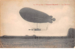 AVIATION - SAN53958 - Le Dirigeable "Clément Bayard" - Le Retour - Zeppeline