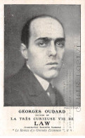 Célébrités - N°83938 - Ecrivain - Georges Oudard Auteur De La Très Curieuse Vie De Law - Carte Souple - Ecrivains