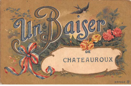36 - CHATEAUROUX - SAN47366 - Un Baiser - Chateauroux