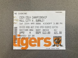 Hull City V Burnley 2005-06 Match Ticket - Tickets - Entradas