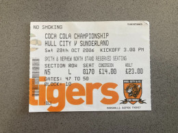 Hull City V Sunderland 2006-07 Match Ticket - Tickets D'entrée