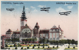 Subotica - Gradska Kuća , Airplanes , Photo Montage 1932 - Serbia