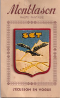 C8- MONBLASON - INSIGNE - BLASON - SKI CLUB TOULOUSAIN - ANNEES  1960 - GROUPE DE SKI - DEPENDANT  DU CAF DE  TOULOUSE - Sport Invernali