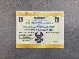 Kidderminster Harriers V Wolverhampton Wanderers 2003-04 Match Ticket - Match Tickets