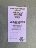 Kings V Dundee United 1995-96 Match Ticket - Tickets & Toegangskaarten