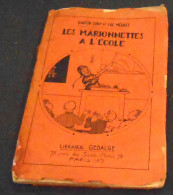 Les Marionnettes à L’Ecole - 1901-1940