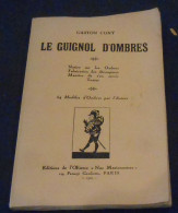 Le Guignol D’Ombres – Notice Sur Les Ombres, Fabrication Des Découpages, Manière De S’en Servir, Textes - 1901-1940