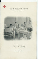 CROIX ROUGE FRANÇAISE - Hopital École - UN DORTOIR - Red Cross