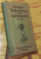 OBERLANDER -  Rehfus Karl - DRESSUR UND FUHRUNG DES GEBRAUCHSHUNDES - 1901-1940