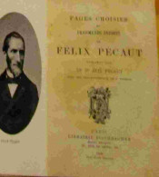 PECAUT Felix - PAGES CHOISIES ET FRAGMENTS INEDITS PUBLIEES PAR LE DR ELIE PECAUD - 1901-1940