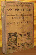 MINISTERE DES TRAVAUX PUBLICS, DES POSTES ET DES - ANNUAIRE OFFICIEL DES ABONNES AUX RESEAUX TELEPHONIQUES - REGION DU S - 1901-1940
