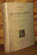 DEVIC Claude - VAISSETTE Joseph  - HISTOIRE GENERALE DE LANGUEDOC - TOME SIXIEME - 1801-1900