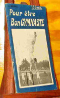 L. MERIEL  - POUR ETRE BON GYMNASTE - GYMNASTIQUE - 1901-1940